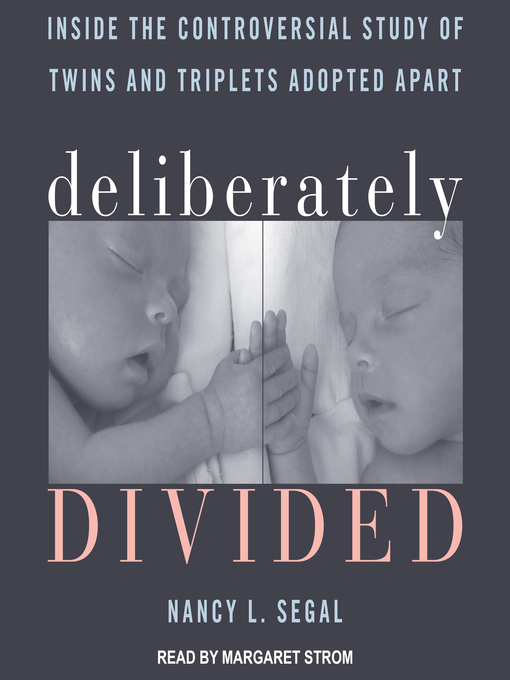 Title details for Deliberately Divided by Nancy L. Segal - Available